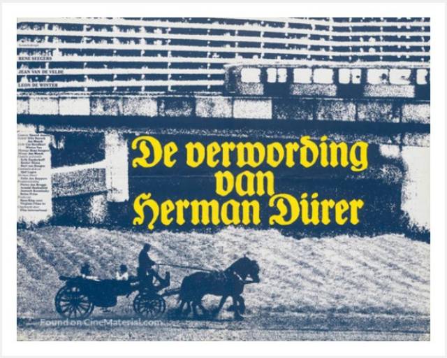 This poster is the only image I could find on-line for Rene 6eegers, Jean van der Velde, and Leon de Winter's The Demise of Herman Dürer (1979)